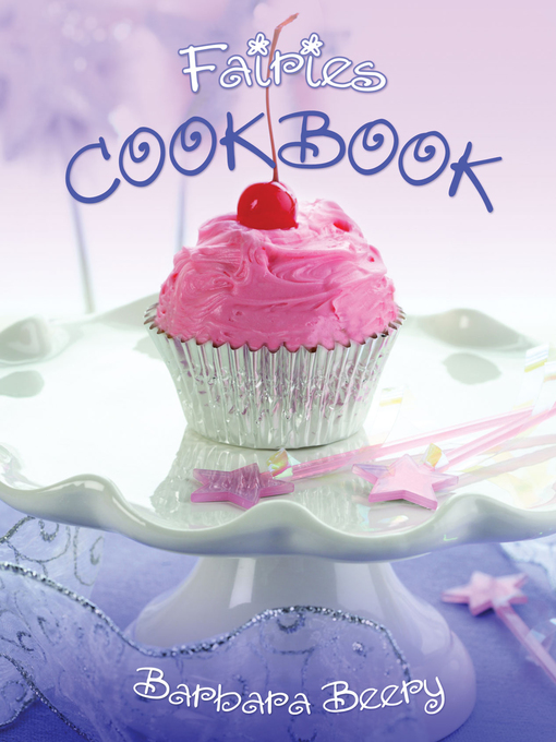 Title details for Fairies Cookbook by Barbara Beery - Available